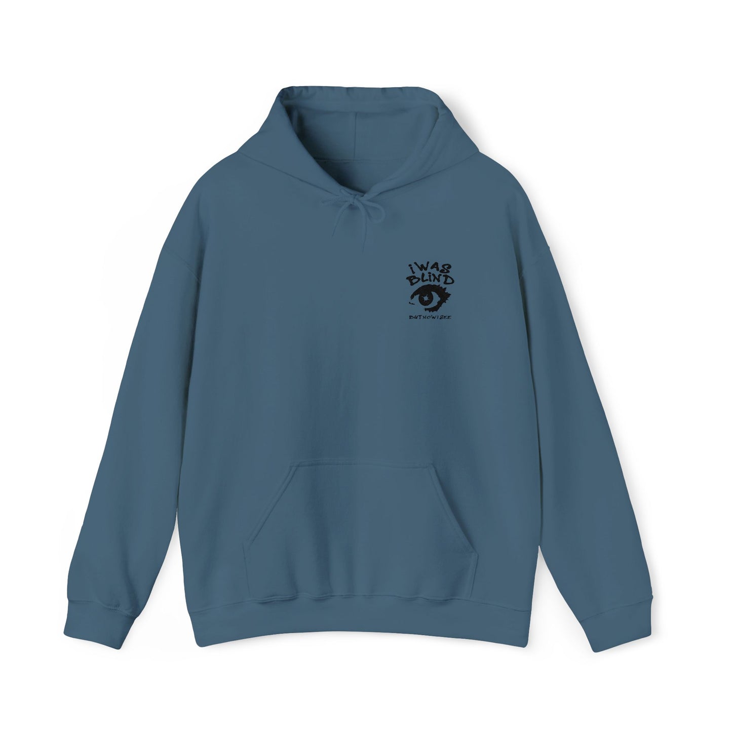 Unisex I Was Blind Hooded Sweatshirt